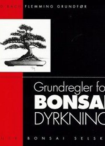 Grundregler for bonsai dyrkning
